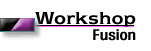 workshop - fusion